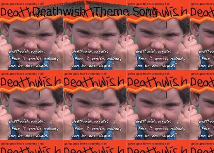 Deathwish Theme Song