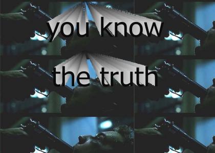 you know the truth