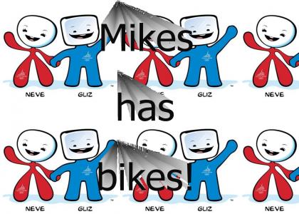 Mikes has bikes