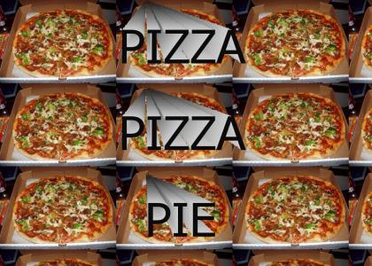 Pizza Pizza Pie!