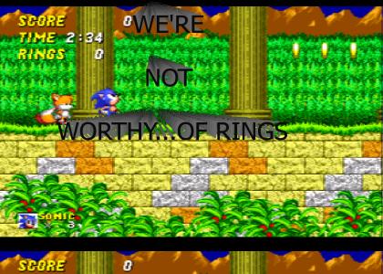 YOU AREN'T WORTHY OF RINGS