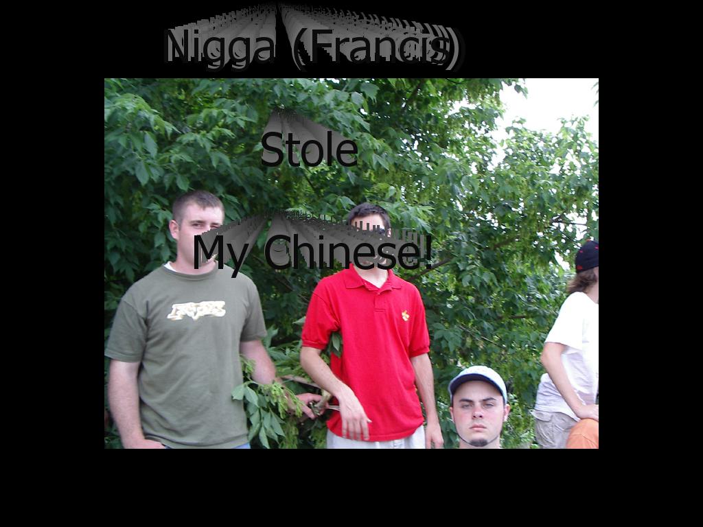 niggastolechinese