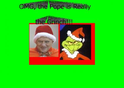 The Pope Is Really The Grinch