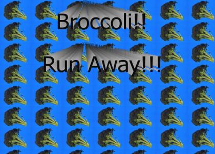 broccoli run away