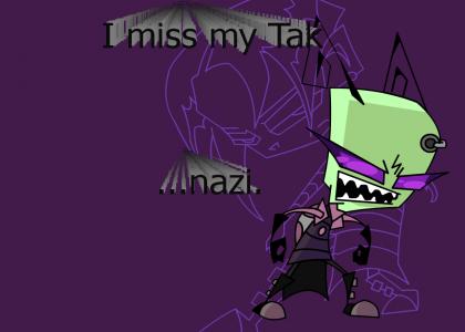 I miss my "Tak"