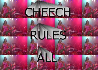 Cheech rules all.