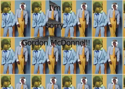 I'm Sorry Gordon Mcdonnell