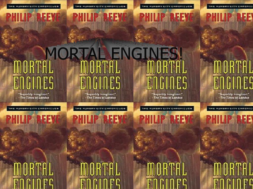 MortalEngines