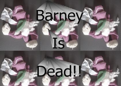 Barney is Dead