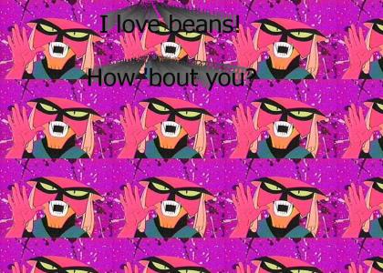 Brak loves beans