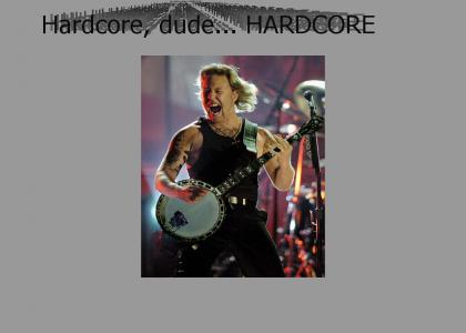 Hetfield is HARDCORE