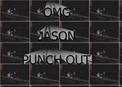OMG JASON PUNCH OUT
