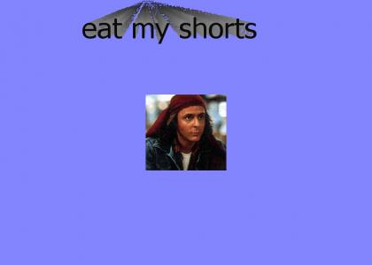 Eat My Shorts (REFRESH)