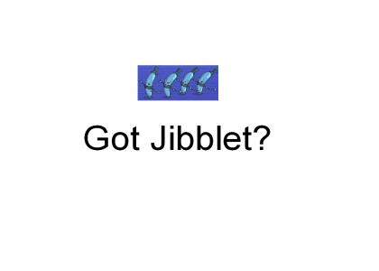 Got Jibblet?