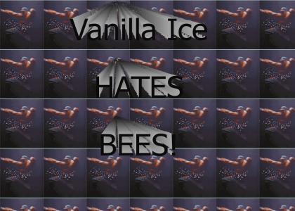 Vanilla Ice Hates Bees!
