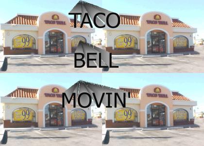 Taco Bell Movin'