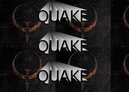 QUAKE