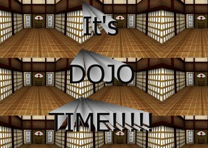 It's Dojo Time!!!!