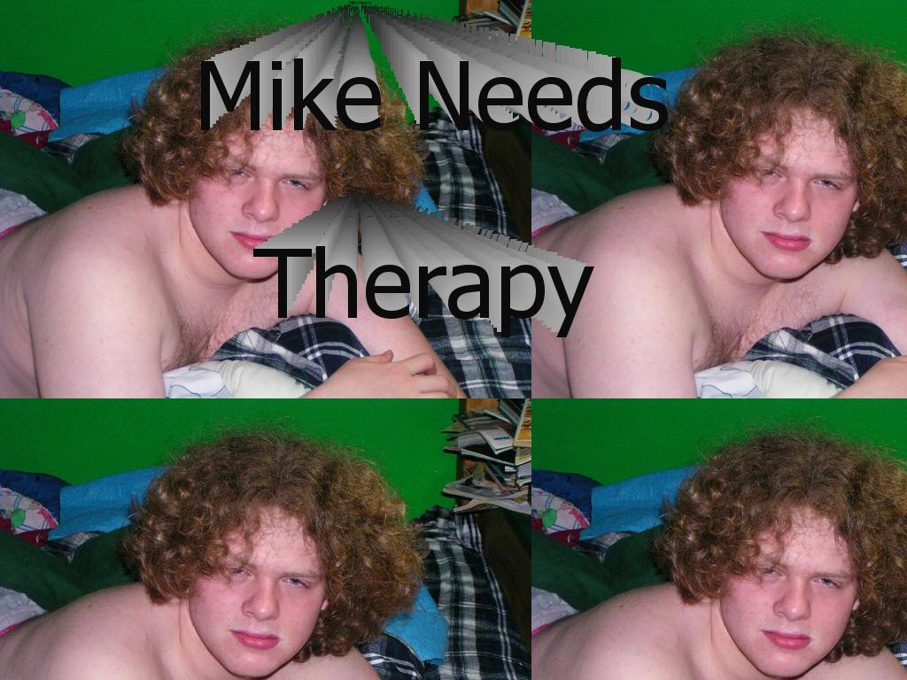 mikeneedstherapy