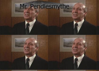 Mr. Pendlesmythe