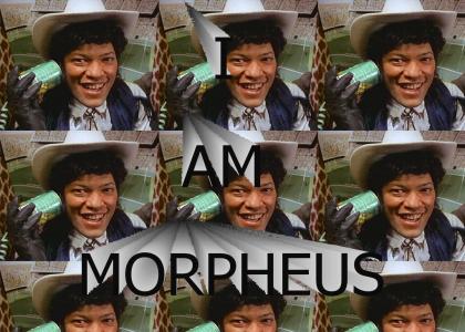 I AM MORPHEUS