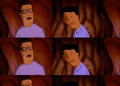 Hank Hill has one weakness