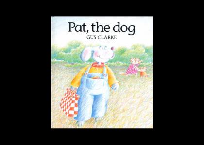 Pat, The Dog