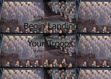 Begin Landing Your Troops