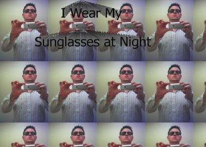 Sunglasses at Night