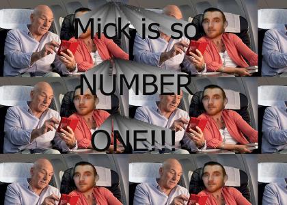 Mick is SO Number One!