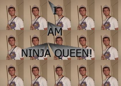The Ninja Queen!