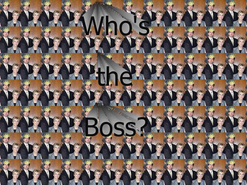 whosthebossnow