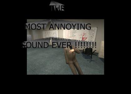 Most annoying Sound in the World