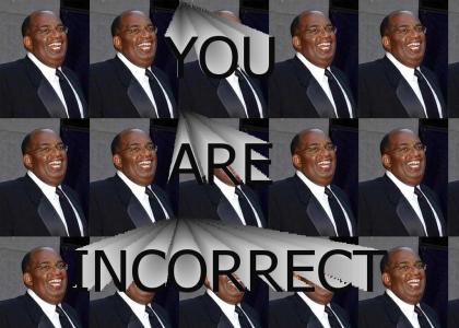 THE HIGHLY ANTICIPATED YOU ARE INCORRECT PART 2