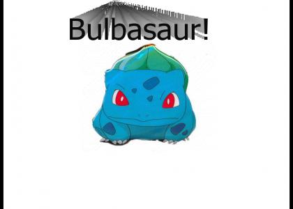 Bulbasaur!!!!!