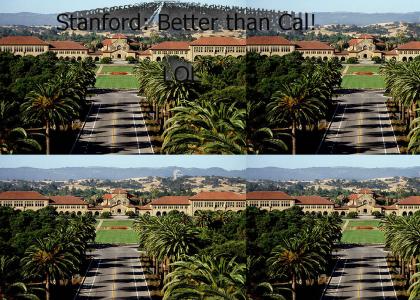 Stanford:  Better than Berkeley