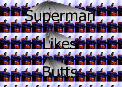 Superman Likes Butts