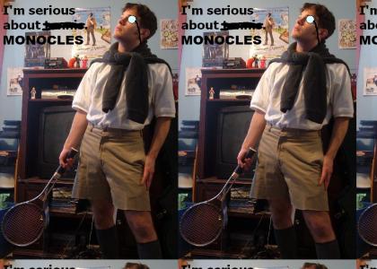 Monocle, anyone?