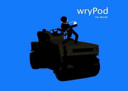 WRYYYYYYPod