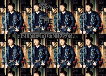 THE Bruce Dickinson