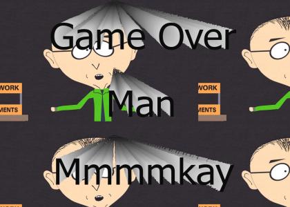 Game over Mmmkay