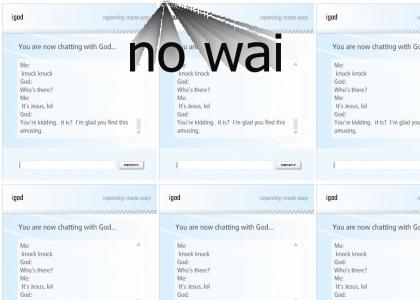 Jesus meets god in a chat room v.2