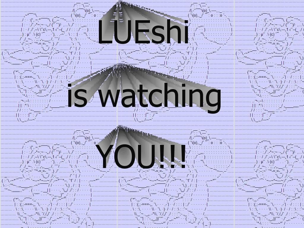 LUEshi-is-watching