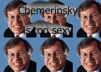 Chemerinsky is too sexy.