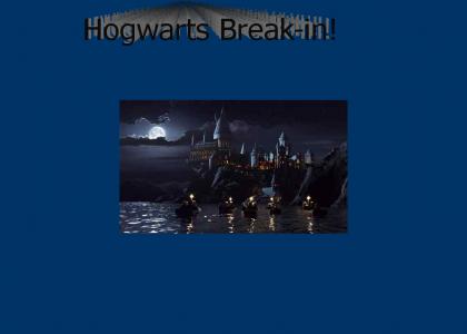 Hogwarts Break-In