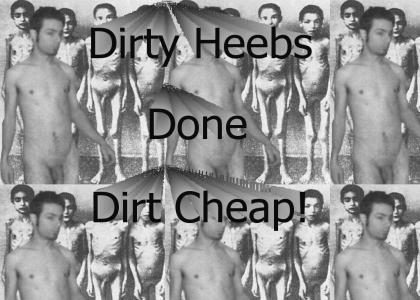 Dirty Heebs Done Dirty Cheap