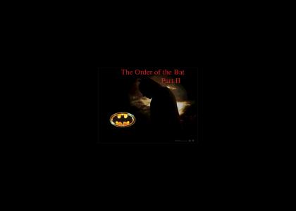 Batman ~ Order of the Bat Part II