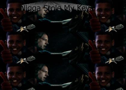 Nigga Stole My Keys