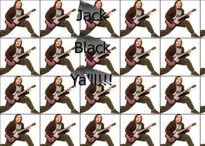 Jack Black Yall!!!