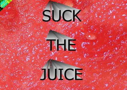 YTMELOND: Suck the Juice!